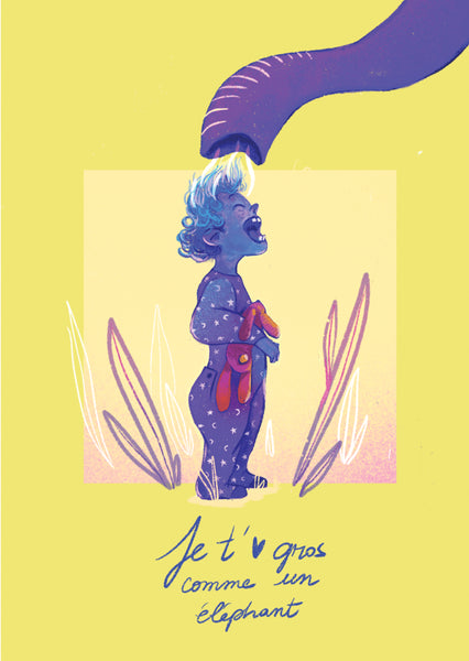 Illustration 2500 Voix - [Je t'aime gros comme un éléphant] - A5