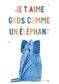 "Comme un éléphant" - Format A4