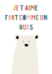 "Comme un ours" - Format A4